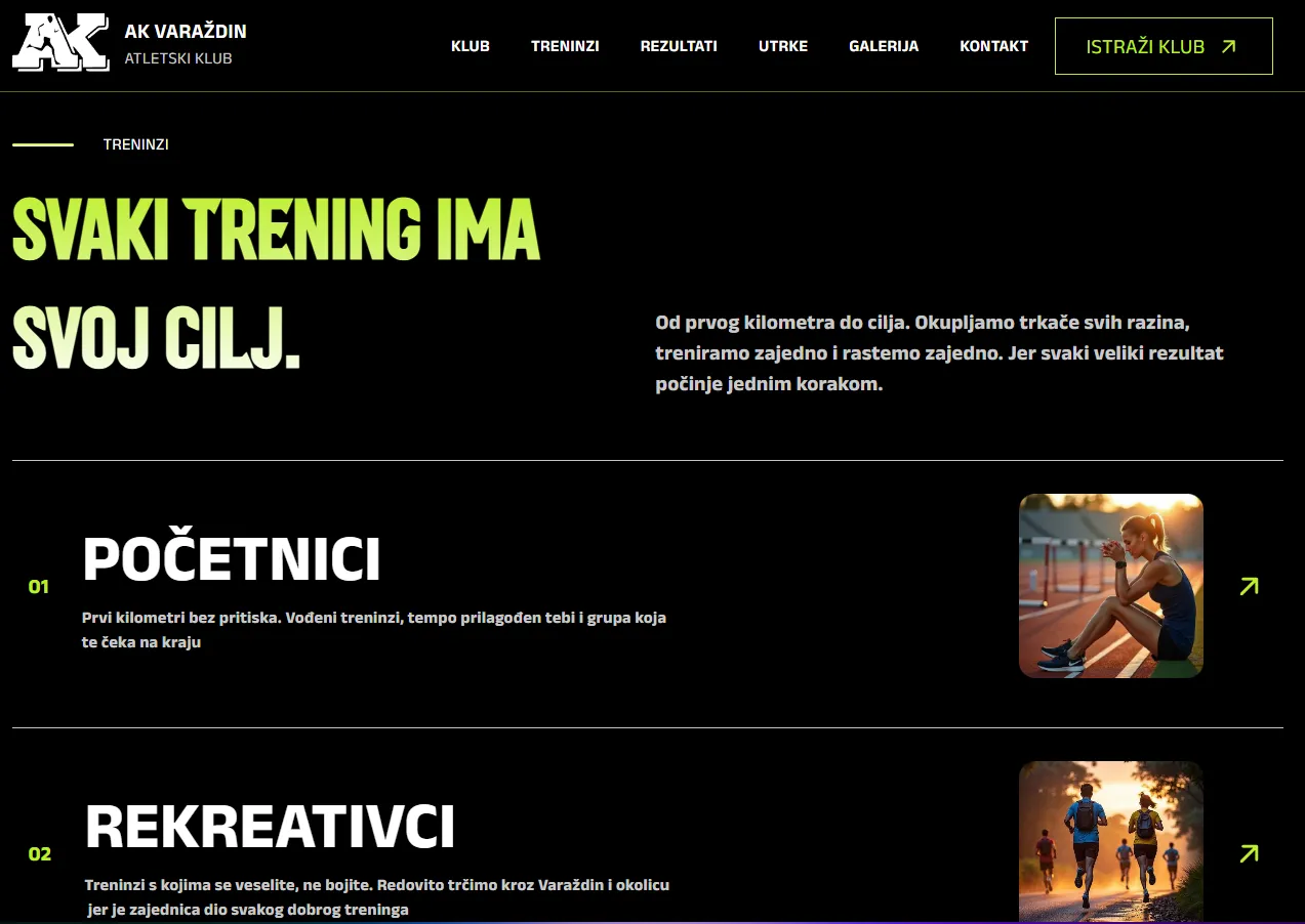 Website page for AK Varaždin athletics club showcasing training programs with a black background and lime green and white text. The header includes menu options: Klub, Treninzi, Rezultati, Utrke, Galerija, Kontakt, and a button labeled 'Istraži klub'. The main section titled 'Svaki trening ima svoj cilj' explains training benefits. Two training groups are highlighted: 'Početnici' with a photo of a woman sitting on a track at sunset, and 'Rekreativci' with an image of people running at dusk outdoors.